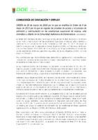 ORDEN de 28 de marzo de 2016 por la que se modifica la Orden de 9 de mayo de 2013 por la que se regulan las pruebas de acceso y el proceso de admisión y matriculación en las enseñanzas superiores de música, arte dramático y diseño en la Comunidad Autónoma de Extremadura.